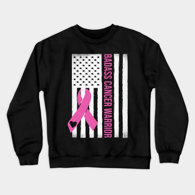 BadAss Breast Cancer Warrior USA Flag Breast Cancer Awareness Month Crewneck Sweatshirt by nadinecarolin71415